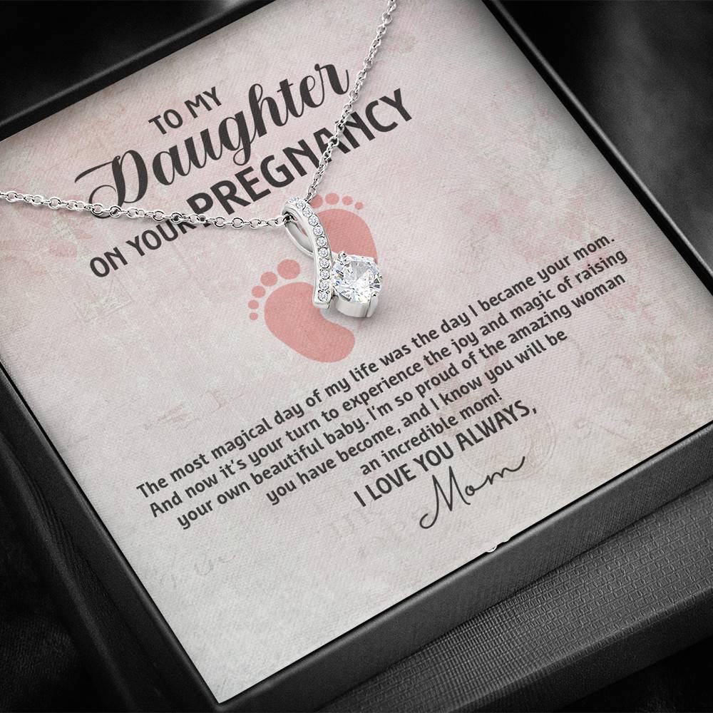 To My Daughter on Your Pregnancy the Most Magical Day I Love You Always Mom to Be Alluring Pendant Necklace