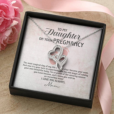 To My Daughter on Your Pregnancy the Most Magical Day I Love You Always Mom to Be Double Hearts Pendant Necklace
