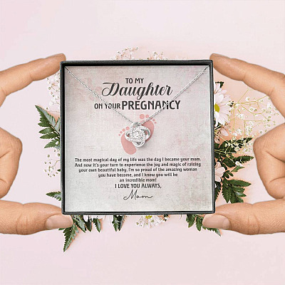 To My Daughter on Your Pregnancy the Most Magical Day I Love You Always Mom to Be Love Knot Pendant Necklace