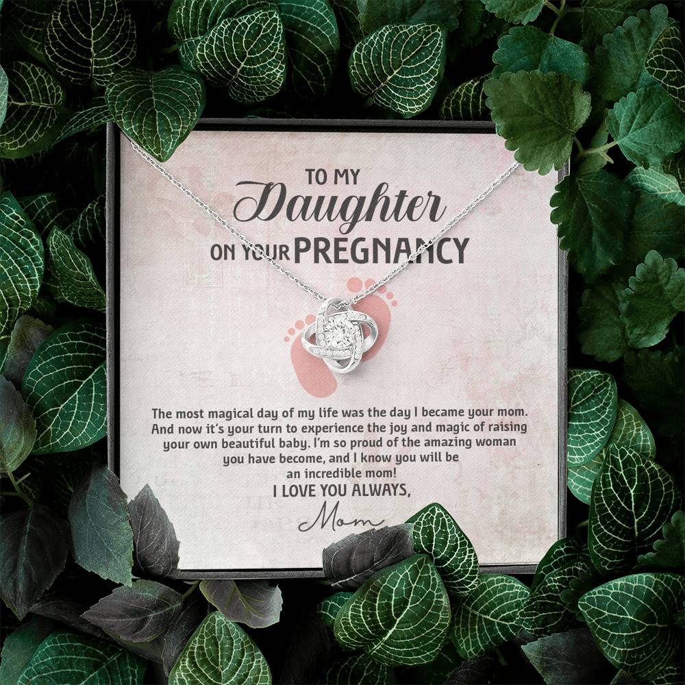 To My Daughter on Your Pregnancy the Most Magical Day I Love You Always Mom to Be Love Knot Pendant Necklace