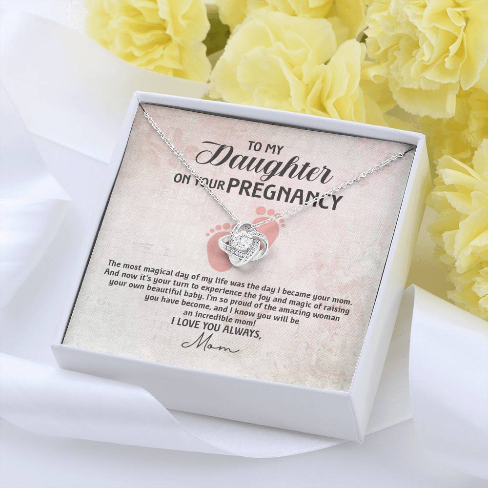 To My Daughter on Your Pregnancy the Most Magical Day I Love You Always Mom to Be Love Knot Pendant Necklace