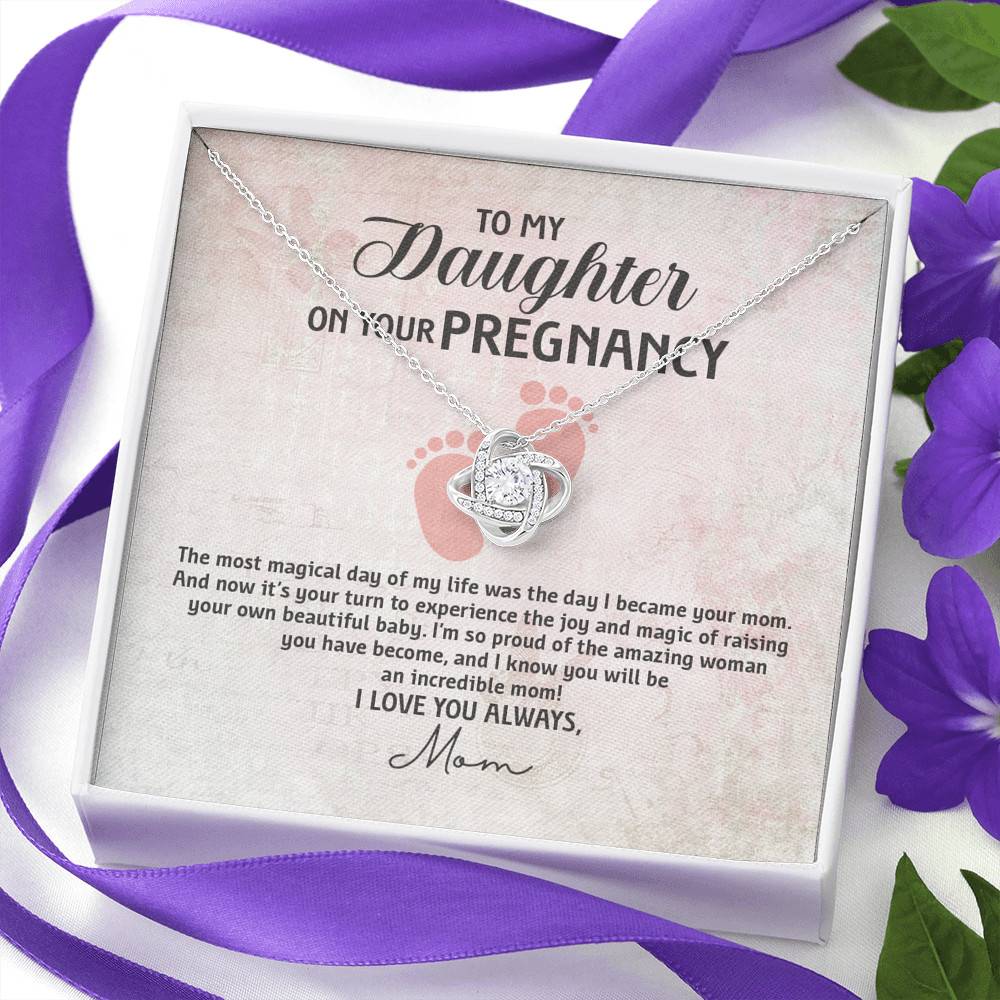 To My Daughter on Your Pregnancy the Most Magical Day I Love You Always Mom to Be Love Knot Pendant Necklace