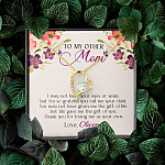 Personalized My Other Mom I May Not Have Your Eyes Or Smile Forever Love Pendant Necklace
