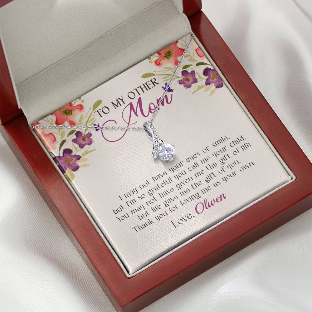 Personalized My Other Mom I May Not Have Your Eyes Or Smile Alluring Beauty Necklace