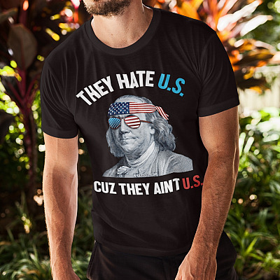 Alternative view of They Hate Us Cuz They Ain't Us Benjamin Dark T-Shirt - Funny Fourth of July Shirt