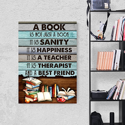A Book Is Not Just a Book It Is Sanity It Is Happiness Framed Canvas Prints - Book Lovers Unframed Poster