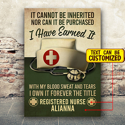 Personalized Nurse It Cannot Be Inherited Nor Can It Be Purchased Framed Canvas Prints - Unframed Poster
