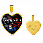 I'm Still A Trump Girl I Make No Apologies Luxury Heart Pendant Necklace - Support Trump Gifts