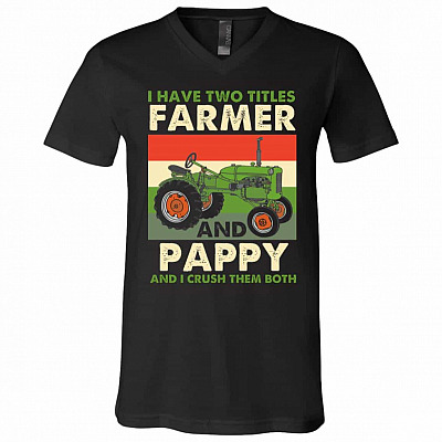 I Have Two Titles Farmer Tshirt, Black, V-Neck T-Shirt