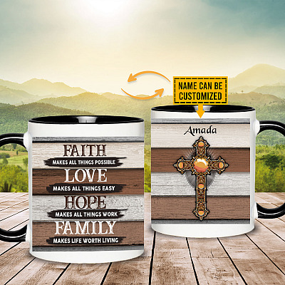 Alternative view of Personalized Faith Makes All Things Possible Family Makes Life Worth Living Full Print Accent Coffee Mug