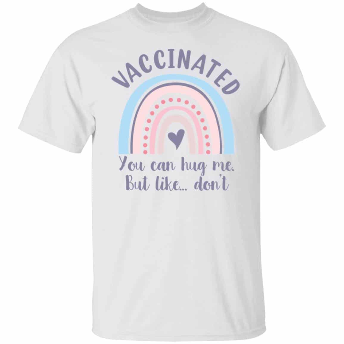 vaccinated t, White, Unisex T-Shirt