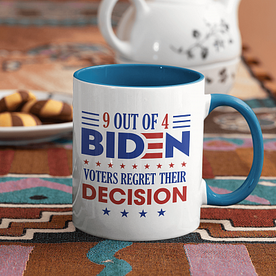 Anti Biden 9 Out of 4 Biden Voters Regret Their Decision Accent Mug
