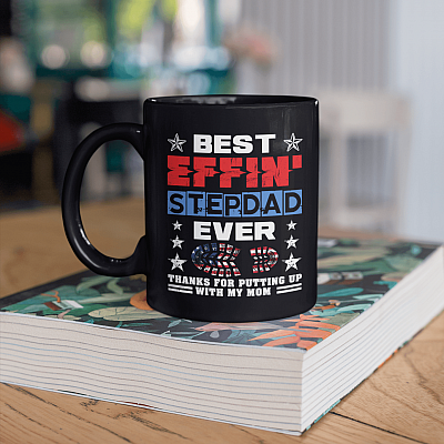 Best Effin' Stepdad Ever Thanks For Putting Up With My Mom Ceramic Coffee Mug - American Flag Footprint Dad Mug