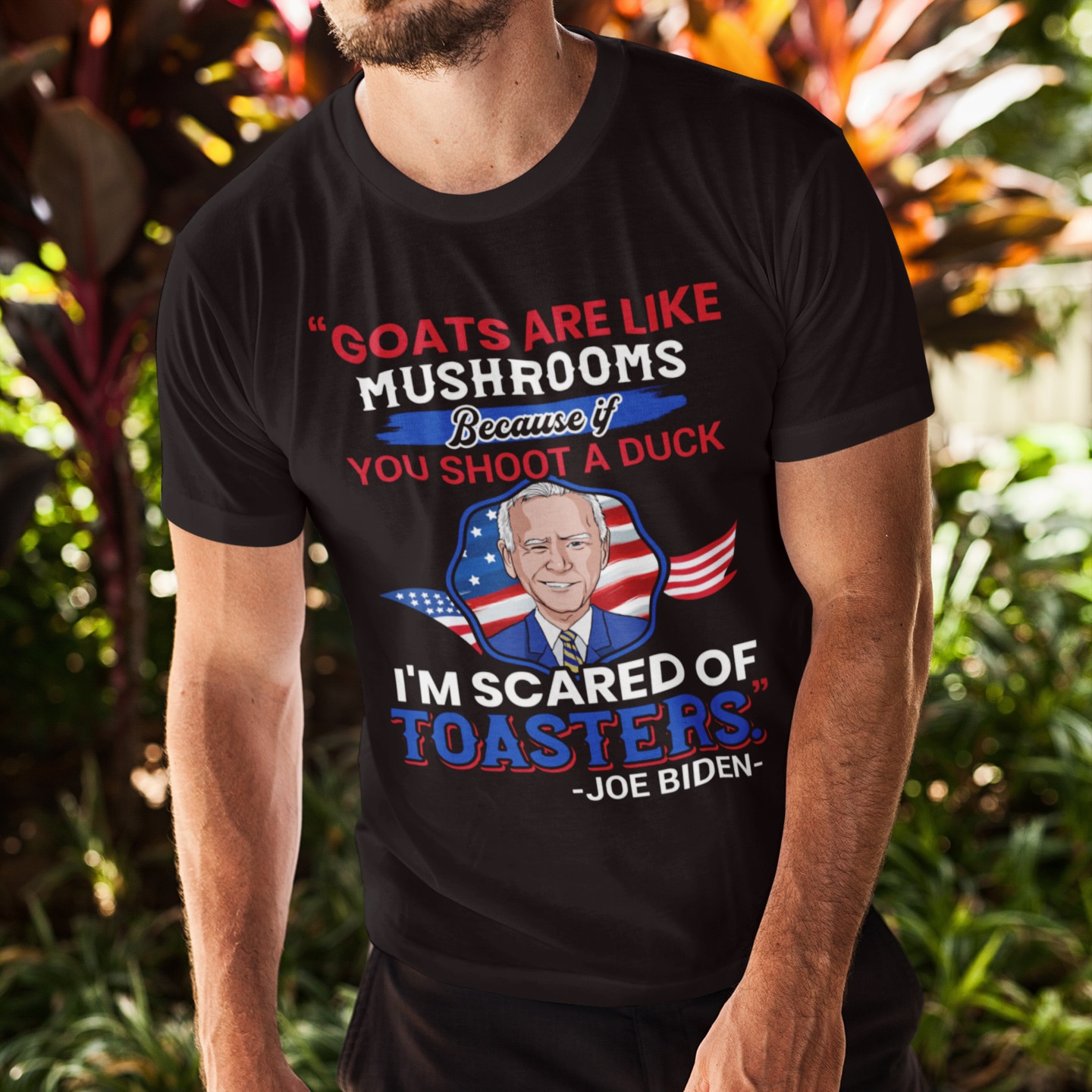 Goats Are Like Mushrooms Because If You Shoot A Duck I'm Scared Of