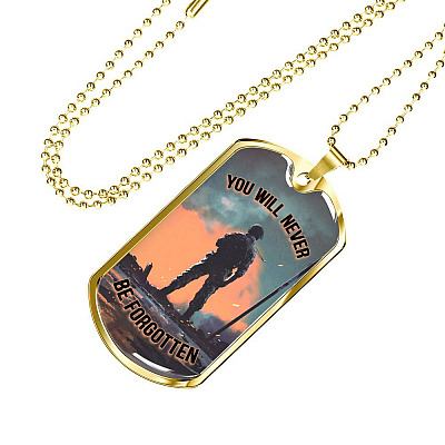 You Will Never Be Forgotten Dog Tag Pendant Necklace - Veteran Dog Tag Gift