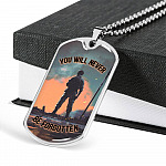 You Will Never Be Forgotten Dog Tag Pendant Necklace - Veteran Dog Tag Gift