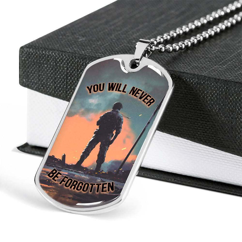 You Will Never Be Forgotten Dog Tag Pendant Necklace - Veteran Dog Tag Gift