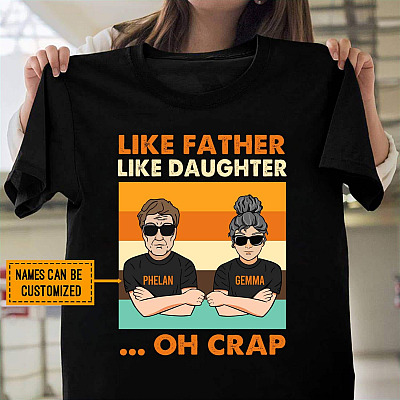 Alternative view of Personalized Like Father Like Daughter Oh Crap Fathers Day Gifts T-Shirt - V-Neck Tee