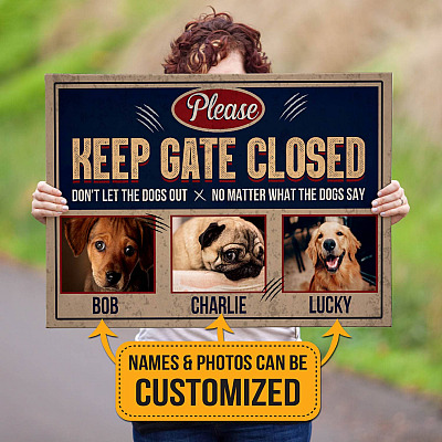 Alternative view of Custom Photo Keep Gate Closed Don't Led Dogs Out Framed Canvas - Unframed Poster - Funny Love Dog Home Decor