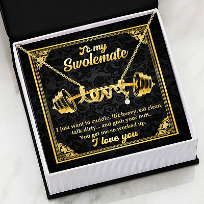 To My Swolemate I Just Want To Cuddle Grab Your Butt You Get Me So Worked Up Scripted Love Pendant Necklace