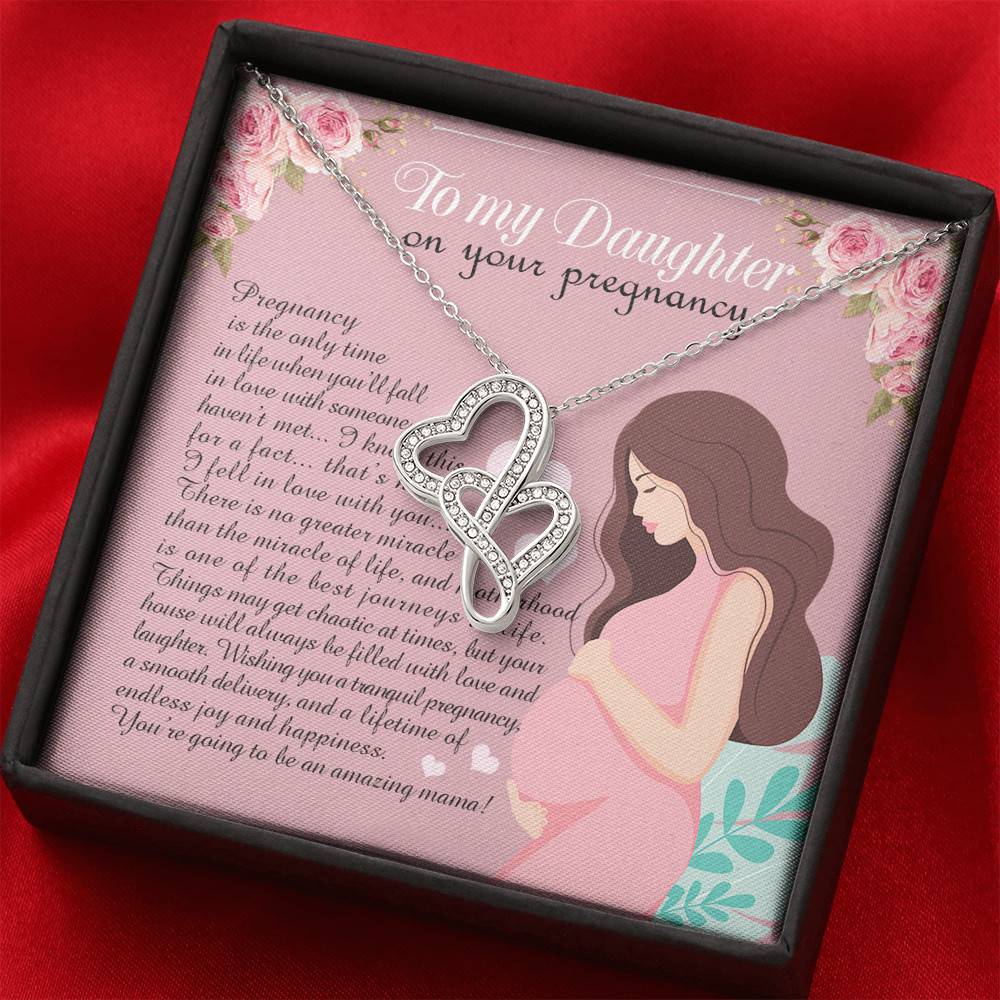 From Mom to My Daughter on Your Pregnancy Is the Only Time in Life Double Heart Pendant Necklace