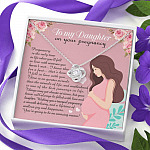 From Mom to My Daughter on Your Pregnancy Is the Only Time in Life Love Knot Pendant Necklace