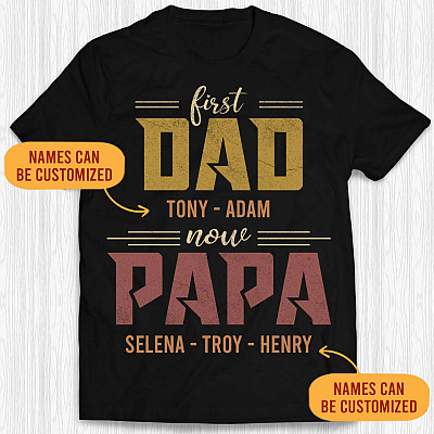 Personalized First Dad Now Papa Vintage T-Shirt – Custom Dad Grandpa Shirt