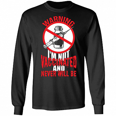 Warning I'm Not Vaccinated Hoodie, Black, Long Sleeve
