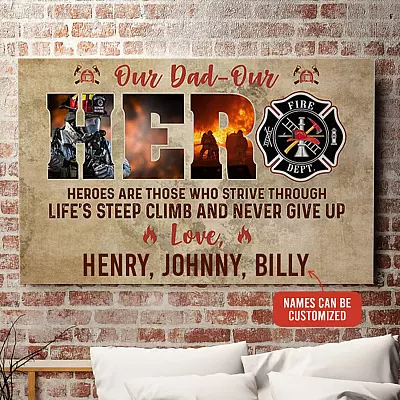 Personalized Firefighter Dad Our Dad Our Hero Framed Canvas - Unframed Poster - Firefighter Father's Day Gifts