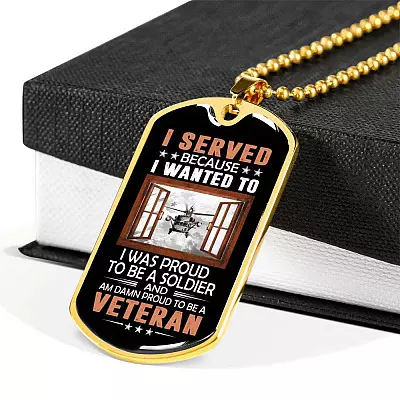 I Served Because I Wanted to I Was Proud to Be a Soldier and a Veteran Dog Tag Pendant Necklace