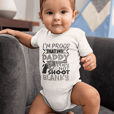 Alternative view of I'm Proof that My Daddy Does Not Shoot Blanks Baby Onesie - Baby Infant Bodysuit - Father's Day Gift