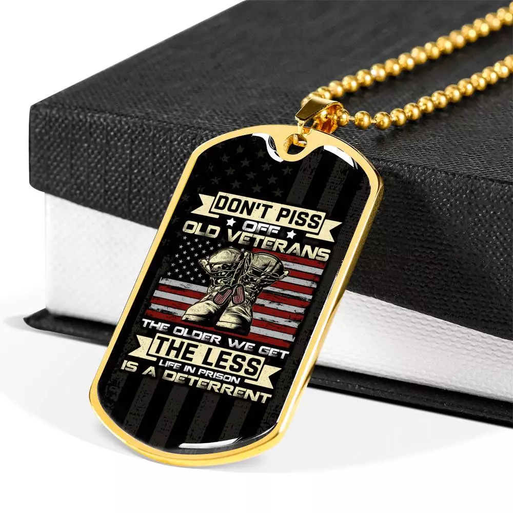 Don't Piss Off Old Veterans The Older We Get The Less Life In Prison Is A Deterrent Dog Tag Pendant Necklace