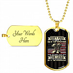 Don't Piss Off Old Veterans The Older We Get The Less Life In Prison Is A Deterrent Dog Tag Pendant Necklace