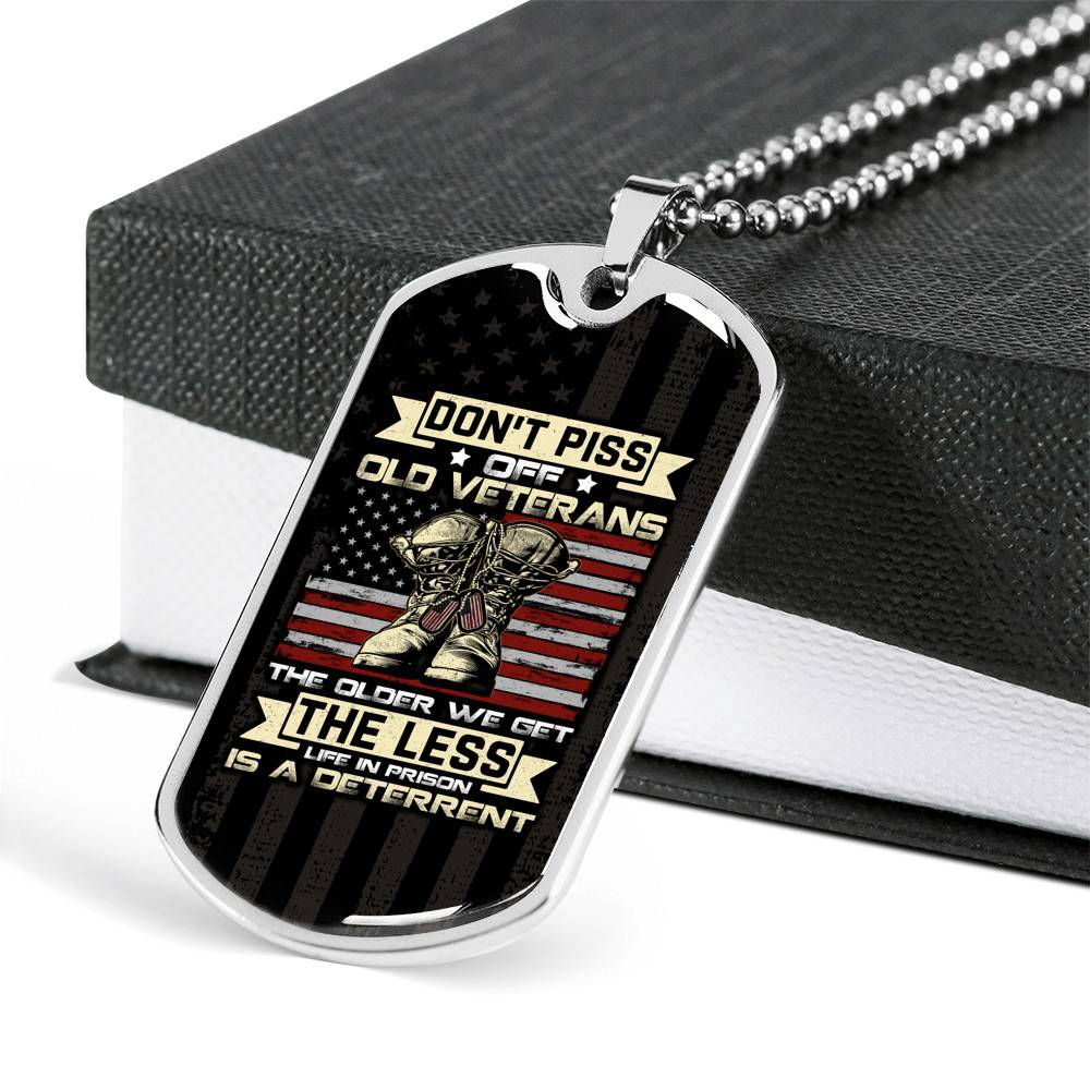 Don't Piss Off Old Veterans The Older We Get The Less Life In Prison Is A Deterrent Dog Tag Pendant Necklace