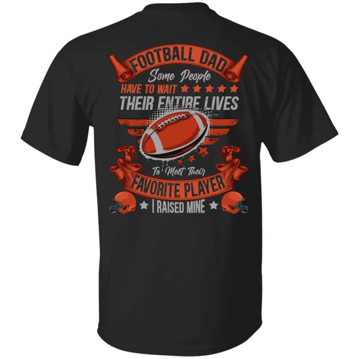 Football Dad Some People Have T T-Shirt, Black, Unisex T-Shirt