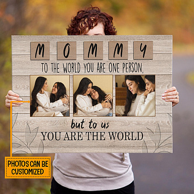 Personalized Photo Mommy to The World You Are One Person Woody Wrapped Framed Canvas Print-Unframed Poster