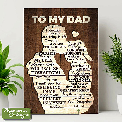 Alternative view of Personalized To My Dad I Would Give You The Ability To See Yourself Through My Eyes Canvas - Unframed Poster