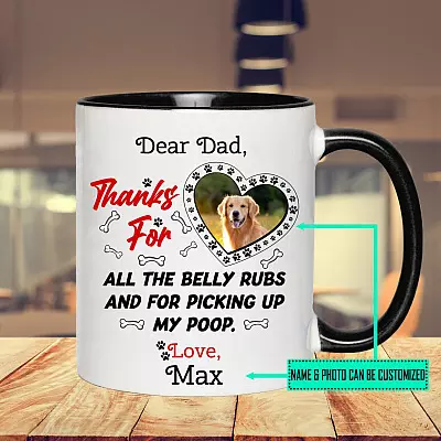 Personalized Photo Dog Dear Dad Thanks for All the Belly Rubs and for Picking Up My Poop Accent Mug