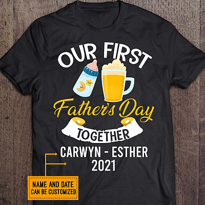 Personalized Our First Father's Day Together First Father's Day Gifts T-Shirt