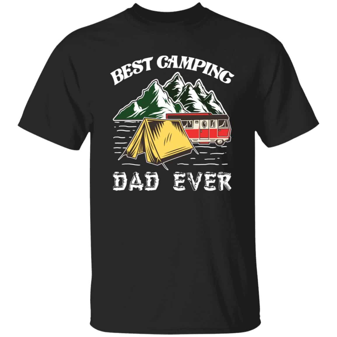 Best Camping Dad Ever T-Shirt, Black, Unisex T-Shirt