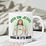 High On Jesus Haha Jk It's Weed Coffee Mug - Beer Stein - Water Bottle - Color Changing Mug