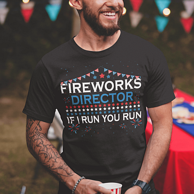 Alternative view of Fireworks Director If I Run You Run Funny 4th Of July T-Shirt - 4th Of July Gifts