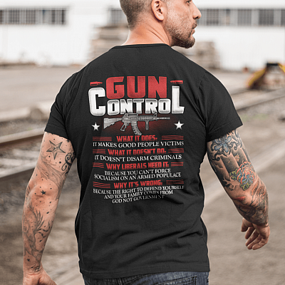 Alternative view of Gun Control What It Does It Makes Good People Victims Print On Back T-Shirt Only - Pro Gun Plain Front Shirt