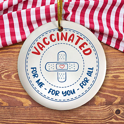 Bandage Vaccinated for You for Me for All Decorative Christmas Ornament - Holiday Flat Circle Decoration Gift
