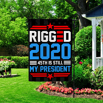 Alternative view of Rigged 2020 45th Is Still My President Pro Trump Outdoor House Flag - Trump Is Still My President Home Garden Flag
