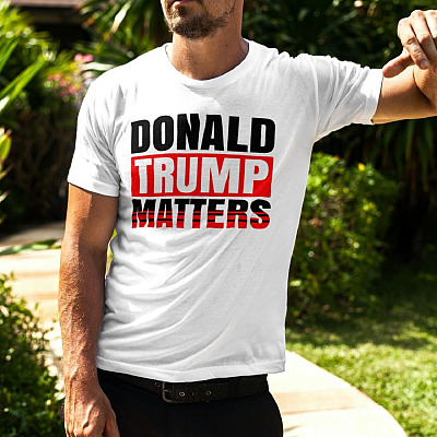 Alternative view of Donald Trump Matters Shirt - Funny Trump Shirt - Republican Shirt
