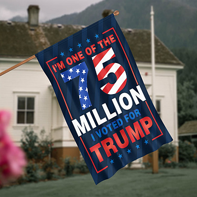 I'm One of The 75 Million I Voted for Trump Outdoor Decorative Garden Flag - House Flag Patriotic Garden Flag