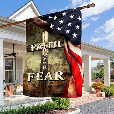 Faith Over Fear Cross American Garden Flag - Religious House Flag Decoration