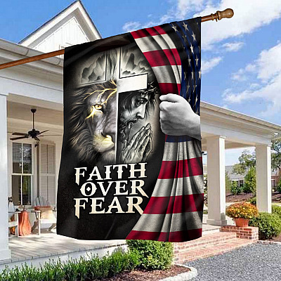 Faith Over Fear American Cross - Jesus American Outdoor Garden Flag - House Flag - Wall Flag
