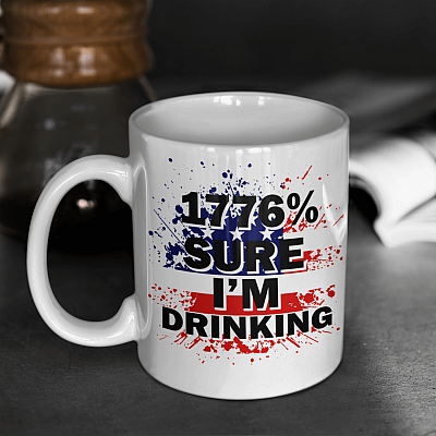 1776 Sure I'm Drinking 4th Of July Ceramic Coffee Mug - Beer Stein - Water Bottle - Color Changing Mug